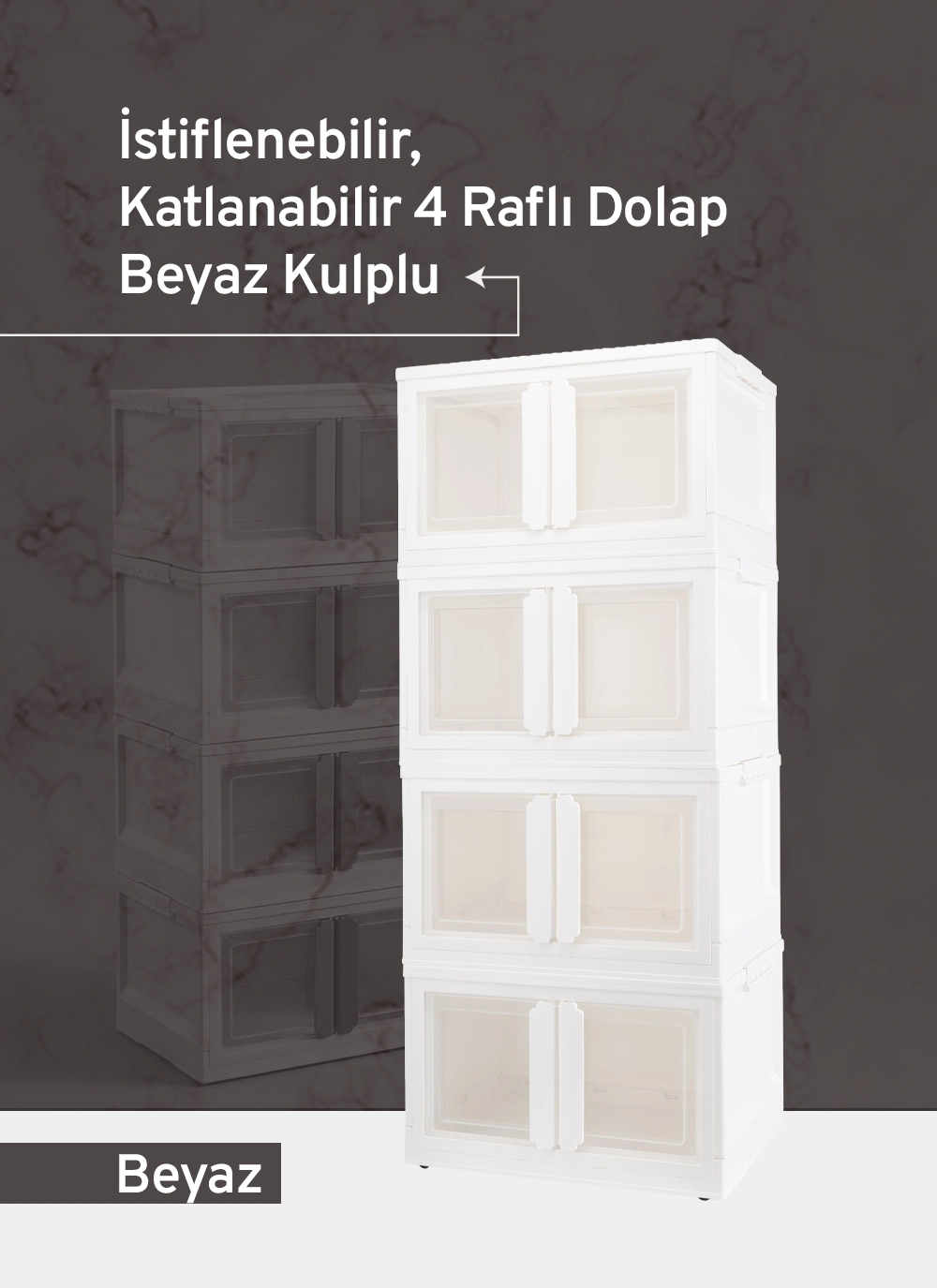 İstiflenebilir, Katlanabilir 4 Raflı Dolap, Beyaz Kulplu